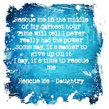 Be the first to contribute! Quotes About Rescue Me 59 Quotes