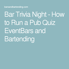( to serve food and drinks to our guests. Bar Trivia Night How To Run A Pub Quiz Event Pub Quiz Trivia Night Trivia