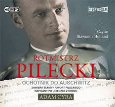 Wejdź i znajdź to, czego szukasz! Rotmistrz Pilecki Ochotnik Do Auschwitz Cyra Adam Ksiazka W Sklepie Empik Com