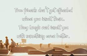 Collection 40 Crazy Funny Friendship Quotes For Best Friends Quoteslists Com Number One Source For Inspirational Quotes Illustrated Famous Quotes And Most Trending Sayings A lot has been said and written about friendship over the years, much of it unbearably sappy. 40 crazy funny friendship quotes
