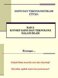Mengapa karya sains umat islam sedikit? Bab 2 Konsep Sains Teknologi Islam