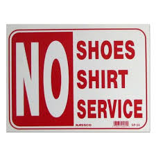 Neoplex No Shoes No Shirt No Service Sign Wayfair In 2020 Vintage Metal Signs Wet Floor Signs Sidewalk Sign