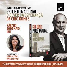Ciro gomes tem 60 anos de idade e é candidato a presidente da república pelo pdt. Ciro Gomes On Twitter Participem Ficarei Muito Feliz Em Ver Todos E Todas Na Live De Lancamento Do Meu Livro Sera Neste Sabado 17h Com Participacao Da Jornalista Maraluquet Garanta O Seu