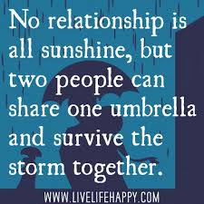 And It S One Two Three What Are We Fighting For No Relationship Is All Sunshine Live Life Happy Together Love Quotes Inspirational Quotes Life Quotes
