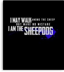 The quotations are sorted by surnames, or sorted in several different categories like leadership, war, famous and funny quotes. I Am The Sheepdog Police Cheap Buy Online