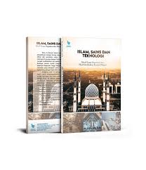 Islam Sains Dan Teknologi Analisis Pemikiran Armahedi Mahzar Dr Dhiauddin M Pd I Penerbit Litnus
