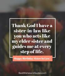 Messages Heart Touching Birthday Wishes For Sister In Law Happy Birthday Sister In Law Sister In Law Quotes Sister Birthday Quotes Happy Birthday Sister