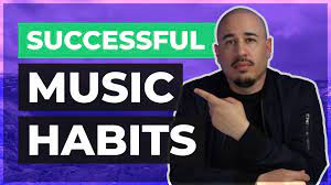 Regarding the artistry, you need to know what makes music good. 7 Important Habits Of Successful Music Producers Musicians