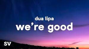 9,805,652 likes · 1,170,959 talking about this. Dua Lipa We Re Good Lyrics Youtube
