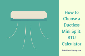 how to choose a ductless mini split sizing calculator