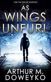 They were closer to bat wings now. As Wings Unfurl English Edition Ebook Doweyko Arthur M Amazon De Kindle Shop