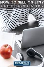 Guide To Starting An Etsy Shop (+ Tips For Selling)