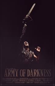 Army Of Darkness 1992 Aka Evil Dead Iii Evil Dead Movies Horror Posters Evil Dead 1981