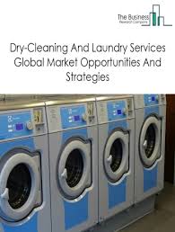 The solvent contains little or no water, hence the term dry cleaning. Dry Cleaning And Laundry Services Global Market