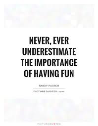 Pin By Lynn Finley On More Quotes Quotes About Having Fun Smile Quotes Funny Best Quotes