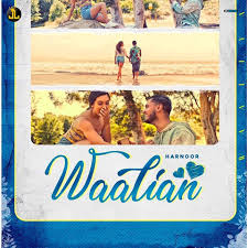 Waalian Mp3 Song Download Waalian Waalian ਵ ਲ ਆ Punjabi Song By Harnoor On Gaana Com