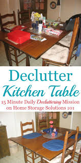 Big tip would include the material starting at 6 or more in width. Declutter Kitchen Table Daily Make It A Habit Plus Hall Of Fame