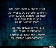 Ob prüfung, job, sinneskrise, krankheit, liebeskummer.dieser spruch passt für vieles. Ein Mann Sagt Zu Seiner Frau Ich Wette Du Schaffst Es Nicht Lustige Bilder Spruche Witze Echt Lustig