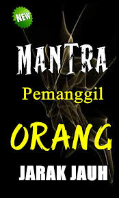 Mantra doa cara memanggil orang jarak jauh dengan batin, japa mantra mendatangkan makhluk ghaib, memanggil sukma jarak jauh melalui doa puter giling sukma, cara ampuh memanggil sukma orang yang disayang agar datang pada anda secara jarak jauh. Mantra Pemanggil Orang Jarak Jauh Hilang Lengkap For Android Apk Download