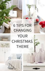 Natural and simple christmas center decor ideas december 12, 2013. 6 Tips For Changing Your Christmas Decor Theme Tidbits
