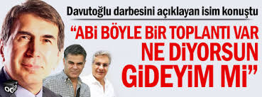 Abi böyle bir toplantı var, ne diyorsun, gideyim mi”