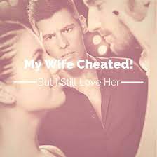 My wife has a rep for being very conservative, a real miss goody 2 shoes. while tapping my phone calls, i was always a jealous person but was certain she has been overly affectionate and caring (she does not want me to leave). My Wife Cheated On Me But I Still Love Her What Should I Do