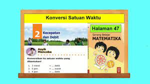 Konversi Satuan Waktu Part 2 Asyik Mencoba Hal 48 Senang Belajar Matematika Kelas 5 Youtube