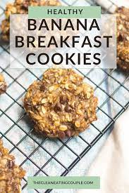 Banana Breakfast Cookies Recipe Breakfast Cookies Healthy Clean Eating Breakfast Recipes Healthy Breakfast Recipes Clean Eating