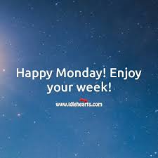We did not find results for: Happy Monday Enjoy Your Week Idlehearts
