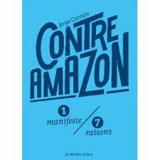Contre Amazon Broche Jorge Carrion Achat Livre Ou Ebook Fnac