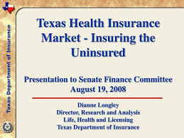 There are several types of texas insurance licenses, including life; Ppt Texas Health Insurance Market Insuring The Uninsured Presentation To Senate Finance Committee Powerpoint Presentation Id 3011861