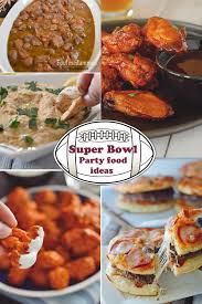 Game Day Party Recipes Healthy Superbowl Snacks Superbowl Party Food Healthy Superbowl