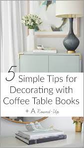 Have you thought about coffee table book publishing? 5 Simple Tips For Decorating With Coffee Table Books A Round Up Zdesign At Home