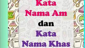 Latihan kata ganti nama diri tahun 3. Bahasa Melayu Tahun 3 Tatabahasa 1 Kata Nama Am Dan Kata Nama Khas Youtube