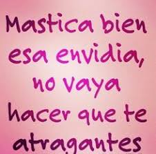 500 Ideas De Envidiosa Frases Divertidas Frases Graciosas Frases Hilarantes No me gustan las personas que son hipócritas, que aparentan estar bien, sobre todo en el espectáculo cuando están bien en la cámara, y luego fuera de cámara son absolutamente terrible para la gente de. 500 ideas de envidiosa frases