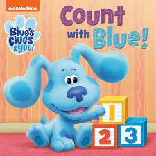 Count With Blue Blue S Clues You By Random House 9780593124307 Penguinrandomhouse Com Books In 2021 Blues Clues Blue S Clues Nickelodeon Shows