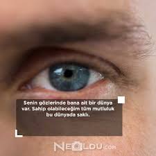 Goz Ile Ilgili Sozler Gozlerle Ilgili Anlamli Kisa Ve Resimli Sozler
