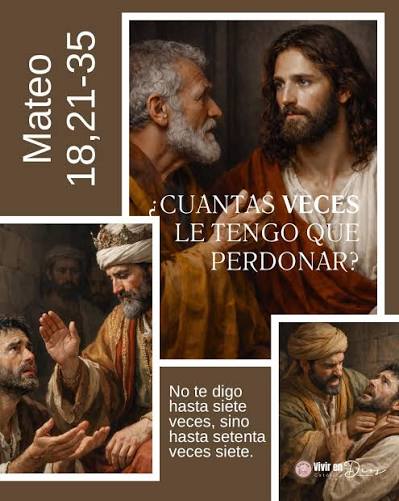Vivir en Dios | 📖 Lectura del santo evangelio según san Mateo (18,21–35): EN aquel tiempo, acercándose Pedro a Jesús le preguntó: «Señor, si mi hermano me... | Instagram