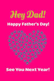 Father's day quotes & gift ideas | happy father's day 2013. Hey Dad Happy Father S Day See You Next Year Great Fathers Day Gifts From Son Gratitude Pink Journal Cute Father Image Notebook Funny Fathers Goal Diary Fathers Birthday