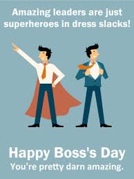 I have a father's day every day. To A Supportive Boss Happy Boss Day Birthday Greeting Cards By Davia