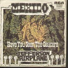 Am c that was before everyone moved to new mexico. Mexico Jefferson Airplane Song Wikipedia