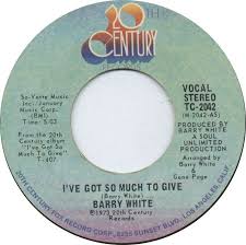 Barry White I Ve Got So Much To Give I Ve Got So Much To Give Barry White 1973 Barry Music Songs White