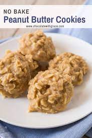 No Bake Peanut Butter Cookies Chocolate With Grace Peanut Butter No Bake Baking Recipes Cookies Butter Cookies