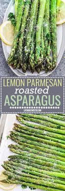 Lemon Parmesan Roasted Asparagus Is The Perfect Quick And Easy Side Dish For Spring Holidays Or Any Night Side Dishes Easy Roasted Asparagus Asparagus Recipe