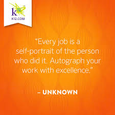 Every Job Big Or Small Is Worth Doing Well Education Quotes Classroom Encouragement Artist Quotes