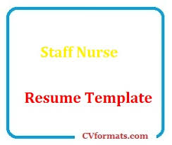 Resume examples see perfect resume samples that get jobs. Staff Nurse Resume Template Cvformats Com