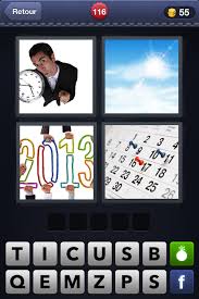 Cette application va vous aider à le résoudre 1200+ solution. 4 Images 1 Mot 116 Horloge Ciel 2013 Calendrier Android Iphone