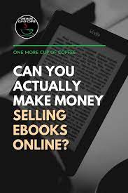 To make $1,000 this month from the site i will need to sell 1.3 seats. Can You Actually Make Money Selling Ebooks Online One More Cup Of Coffee