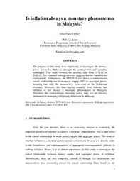 Jom belajar tajuk dasar kewangan dengan cara yang mudah difahami. Is Inflation Always A Monetary Phenomenon In Malaysia Munich Personal Repec Archive