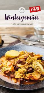 Wintergemuse Mit Tofu Mit Einer Bratensauce Rezept Rezepte Tofu Rezepte Vegan Tofu